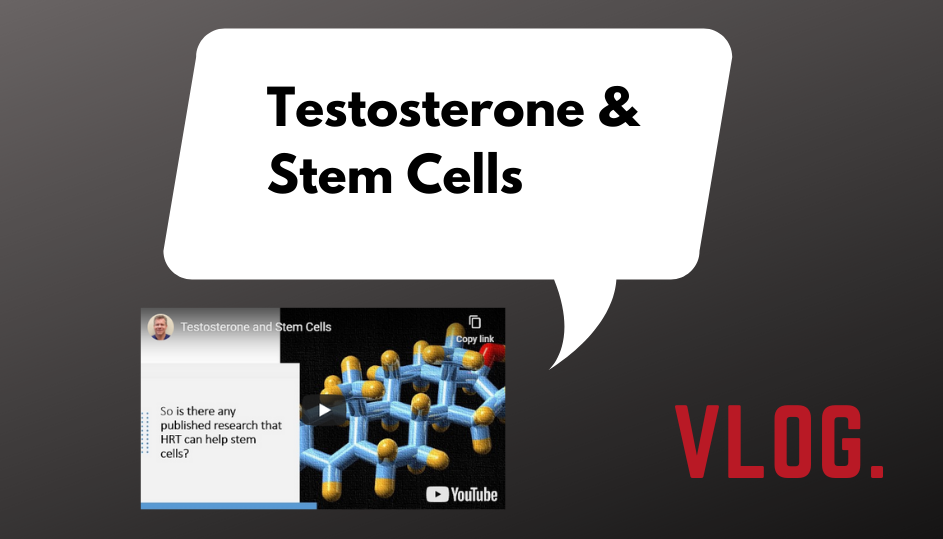 vlog testosterone and stem cells