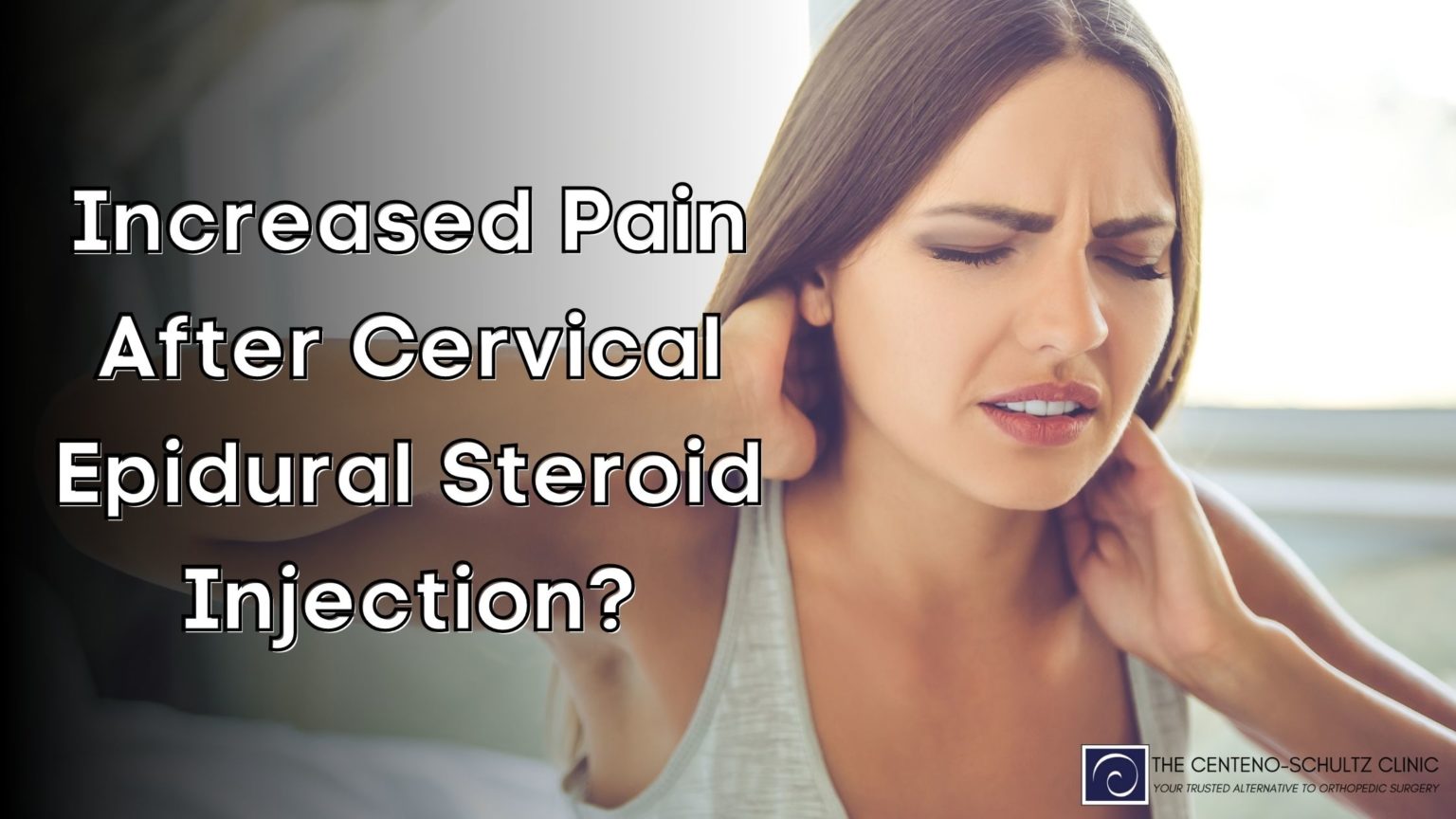 Why is pain worse after cervical epidural steroid injection?