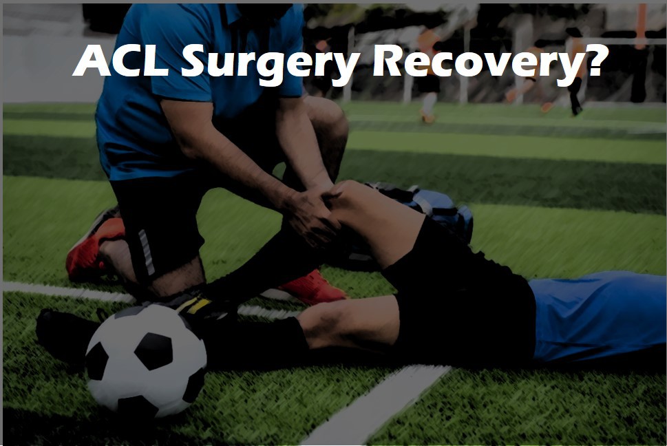 acl surgery recovery