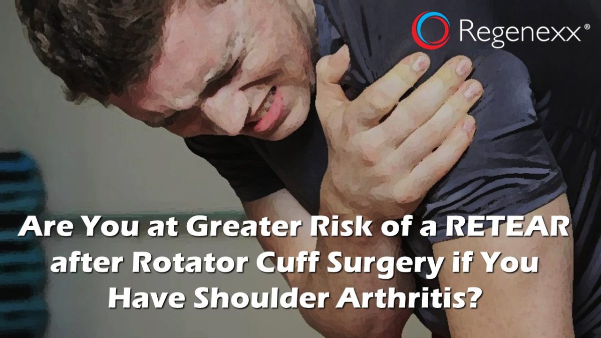 Retears After Rotator Cuff Surgery with Shoulder Arthritis